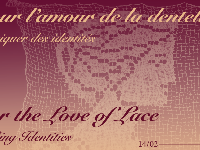 Pour l’amour de la dentelle : fabriquer des identités